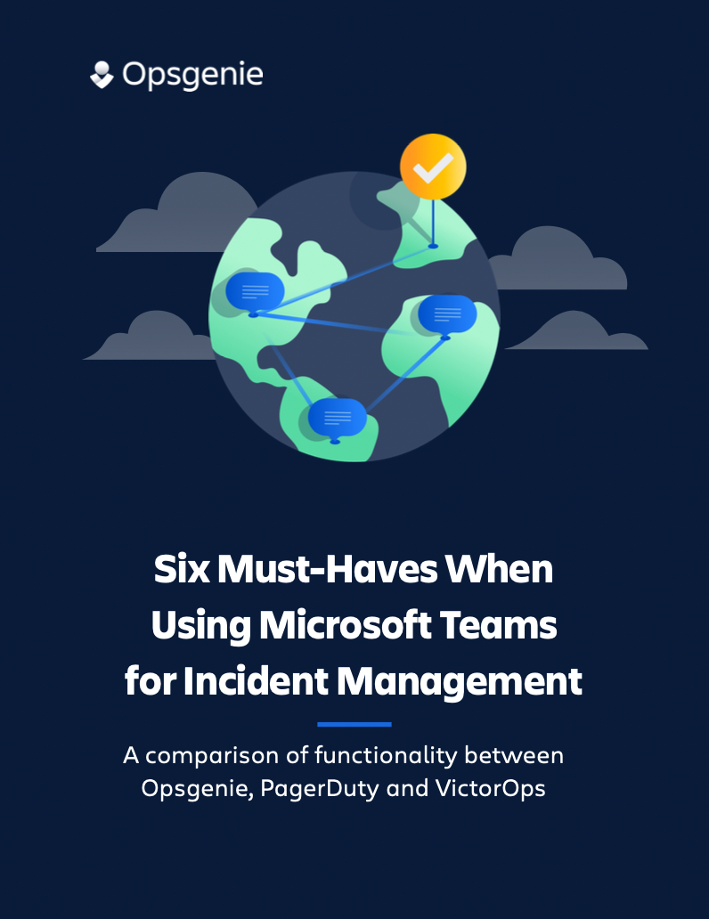 Six MustHaves When Using Microsoft Teams for Incident Management